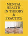 Mental Health in Theory and Practice: An Advanced Clinical Guide for Doctoral, Nursing, and Clinical Psychology Students Featuring 1,200 NCLEX(R) and by Birru, Mekonnen H.