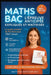 Maths Bac - l'Épreuve Anticipée Expliquée Et Maîtrisée: Le guide complet de Première pour tout réussir: méthodes, automatismes, exercices corrigés et by Éditions Horizon Bac