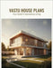 Vastu House Plans: Your Guide To Harmonious Living by Navaduarte, Brian