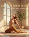 Postpartum Flow: Reclaiming Your Inner Balance by Kenney, Elizabeth