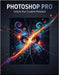 Photoshop Pro: Unlock Your Creative Potential by Gomez, Sulaymaan