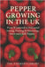 Pepper Growing in the UK: From Windowsill to Polytunnel: A Practical Guide to Sowing, Pruning, and Harvesting Sweet and Chilli Peppers in the British by Library, Farmer's