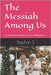 The Messiah Among Us: A Christmas Reflection for All Nations by Setiyana, Stephanus