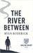 The River Between by Roderick, Ryan