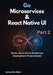 Go Microservices & React Native UI Part 2: Master Cloud-Native Mobile App Development (Project Guide) by Samantha Wash