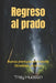 Regreso al prado: Nuevas aventuras en el rancho Skinwalker, en el sur by Ryan Skinner, Trey Hudson