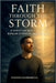 Faith Through the Storm: A Christian Man's Guide to Bipolar Strength and Stability by Antoine Chamberie L. C.