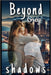 Beyond Grey Shadows: Sequel to "Between The Shadows" by L. M. Morin