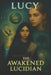 Lucy the Awakened Lucidian: Book 1: Budget friendly Grayscale Edition by Shaun Fleck
