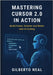 Mastering Cursor 2.0 in Action: Build Faster, Smarter and Better with AI Coding by Neal, Gilberto