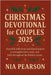 Christmas Devotional for Couples 2025: Heartfelt reflections and shared prayers to strengthen love, unity, and faith throughout the holiday season by Pearson, Nia