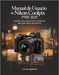 Manual de usuario de Nikon Coolpix P950 2025: Fotografía y cine creativos como un profesional: paso a paso para la toma perfecta by Steven Dameron
