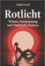 Rotlicht - Wärme, Entspannung und Natürliche Balance: Natürliche Wärme, achtsame Rituale und fundiertes Grundlagenwissen über Infrarotlicht für mehr R by Tobias Klein