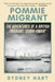 Pommie Migrant: The Adventures of a British Emigrant "Down-Under" by Sydney Hart