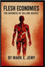Flesh Economies: The High-Stakes World of Bio-Capitalism by Martin, Jack S.