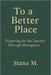 To a Better Place: A journey through menopause and beyond by Stana M