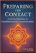 Preparing for Contact: A Living Pathway to Interdimensional Communication from the Council of Now by Clara J. Weiss