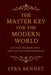 The Master Key for the Modern World: Ancient Wisdom for a New Age of Consciousness by Lyra Bennet