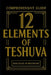 12 Elements of Teshuva: Comprehensive Guide by Rick Flores