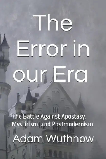 The Error in our Era (B&W) by Adam J. Wuthnow
