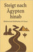 Gehe hinunter nach Ägypten by Tobar, Khaled