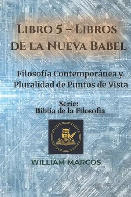 Libro 5 - Libros de la Nueva Babel: Filosofía contemporánea y pluralidad de puntos de vista by William Marcos Silva
