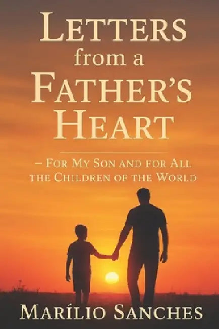Letters From A Fathers Heart