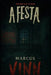 A Festa by Marcus Vinn