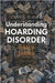 Understanding Hoarding Disorder by Jones, Barry