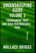 Greenskeeper Guide Volume 5: Tournament Prep and High Performance Turf by Wallace Briggs