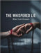 The Whispered Lie: When Trust Unravels by Miah, Kate