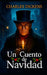 Cuento de Navidad de Charles Dickens: Traducción Moderna y Actualizada al Español by G. Samuel, G. Samuel, Charles Dickens