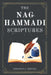 THE NAG HAMMADI SCRIPTURES - Voices the Church Tried to Bury: Rediscovering lost gospels, challenging orthodoxy, and reclaiming spiritual insight by Sebastian L. Mekuria