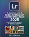 Guía del usuario de Adobe Photoshop Lightroom Classic 2025: Domina la edición, organiza sin esfuerzo y crea fotos impresionantes. by Gary J. Salmons, Gary J. Salmons