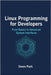 Linux Programming for Developers: From Basics to Advanced System Interfaces by Park, Owen