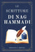 LE SCRITTURE DI NAG HAMMADI - Le voci che la Chiesa ha cercato di seppellire: Riscrivere i vangeli perduti, sfidare l'ortodossia e recuperare la sagge by Sebastian L. Mekuria