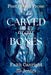 CARVED in our BONES: Poetry and Prose by Jd Jentri, Faith Canright