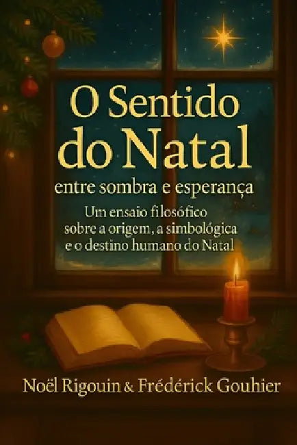 O Sentido do Natal: entre sombra e esperança by Gouhier Frederic, Noel Rigouin