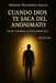 Cuando Dios Te Saca Del Anonimato