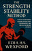 The Strength Stability Method: Power-Hypertrophy Training for Balance, Coordination, and Muscle Retention After 60: Train Smarter, Recover Faster, and by Ezra H. S. Wexford