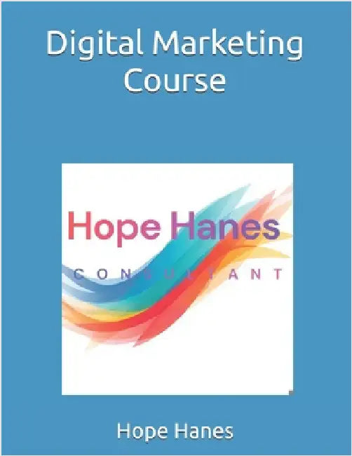 HHC Digital Marketing Course by Hanes, Hope