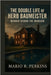 The Double Life of Herb Baumeister: Murder Behind the Mansion by Perkins, Mario R.
