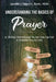 Undertanding the Basics of Prayer: A 30-Day Devotional for a Fruitful Prayer Life by L'Tanya Perry