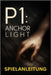 P1 Anchor Light Spielanleitung: Ein kompletter Leitfaden für Anfänger und Fortgeschrittene, meistere jede Mission, die Kampf, Erkundung, Ressourcen un by Lam, Mary R.