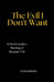 The Evil I Don't Want: A Psychoanalytic Reading of Romans 7:19 by Adao Jose Mariano