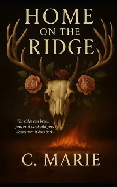 Home on the Ridge by C. Marie