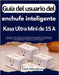 Guía del usuario del enchufe inteligente Kasa Ultra Mini de 15 A: Instrucciones prácticas para emparejamiento inalámbrico confiable, seguimiento de en by Odonoghue, Travis