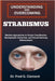 Understanding and Overcoming Strabismus: Modern Approaches to Ocular Coordination, Neuroplastic Correction, and Visual Harmony Enhancement by Fred G. Clement