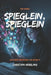 Spieglein, Spieglein: Das erste Abenteuer von NEXUS-5 by Christian Herrling
