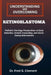 Understanding and Overcoming Retinoblastoma: Pediatric Oncology Perspectives on Early Detection, Genetic Counseling, and Vision-Saving Interventions by Fred G. Clement